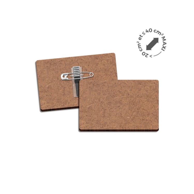 BADGE MDF EP 3mm AVEC PINCE-EPINGLE ENTRE 20 cm2 ET 40 cm2 MAXI - MDF